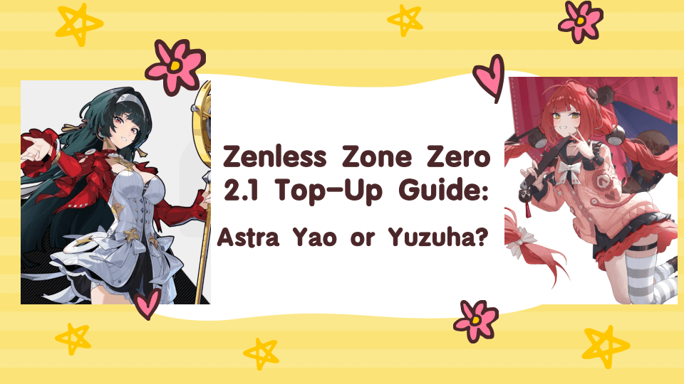Zenless 지상 제 2.1 상단 가이드:아스트라 야오 Yuzuha?