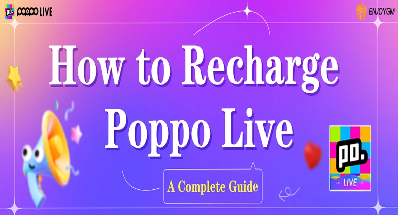 How to Recharge Poppo Live: A Complete Guide